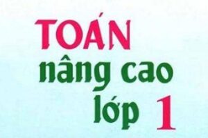 10 bài toán nâng cao dành cho học sinh giỏi lớp 1