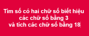 Bài toán tìm hai số khi biết hiệu và tích