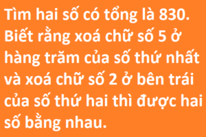 Bài toán: Tìm hai số có tổng là 830