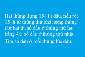 Bài toán tìm số dầu mỗi thùng - Toán lớp 4